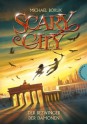 Scary City, Band 3: Der Bezwinger der Dämonen, Scary City 3 (German Edition) - Michael Borlik, Maximilian Meinzold