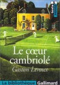 Le cœur cambriolé - Gaston Leroux