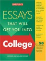 Essays That Will Get You Into College - Dan Kaufman, Chris Dowhan