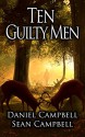 Ten Guilty Men (A DCI Morton Crime Novel Book 3) - Sean Campbell, Daniel Campbell