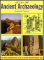 Atlas of Ancient Archaeology - Jacquetta Hopkins Hawkes