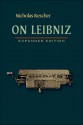 On Leibniz: Expanded Edition - Nicholas Rescher