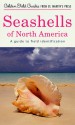 Seashells of North America: A Guide to Field Identification - R.tucker Abbott, George Sandström, Herbert S. Zim