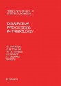 Dissipative Processes in Tribology - G. Dalmaz, D. Dowson, T.H.C. Childs