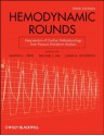 Hemodynamic Rounds: Interpretation of Cardiac Pathophysiology from Pressure Waveform Analysis - Michael J. Lim, James A. Goldstein, Morton J. Kern