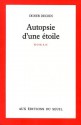 Autopsie d'une étoile (Cadre rouge) (French Edition) - Didier Decoin