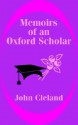 Memoirs of an Oxford Scholar - John Cleland