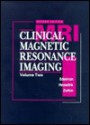 Clinical Magnetic Resonance Imaging, Set - Robert R. Edelman, Michael B. Zlatkin, John R. Hesselink