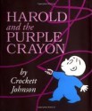 Harold and the Purple Crayon - C., Johnson