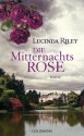 Die Mitternachtsrose: Roman - Lucinda Riley, Sonja Hauser