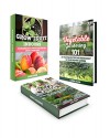 Gardening Box Set: 40 Amazing Exotic Fruits and Vegetables You Can Grow Easily in Your Organic Garden + 20 Proven Lessons on How to Build Your Own Rain ... indoor gardening, Vegetable Gardening) - Chong Dixon, Loren Olson, Jody Ford