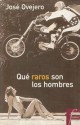 Qué raros son los hombres (ficcionario) - José Ovejero