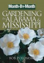 Month-by-Month Gardening in Alabama & Mississippi: What to Do Each Month to Have a Beautiful Garden All Year - Bob Polomski