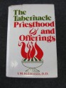 The Tabernacle, Priesthood and Offerings - I. M. Haldeman