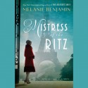 Mistress of the Ritz - Melanie Benjamin