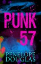 Punk 57 - Penelope Douglas