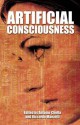 Artificial Consciousness - Riccardo Manzotti, Antonio Chella