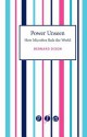 Power Unseen: How Microbes Rule The World - Bernard Dixon