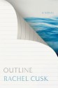 Outline - Rachel Cusk