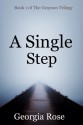 A Single Step (Book 1 of The Grayson Trilogy) - Georgia Rose