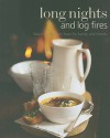 Long Nights and Log Fires: Warming Comfort Food for Family and Friends - Ryland Peters & Small