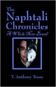 The Naphtali Chronicles: A Whole New Breed - T. Anthony Truax