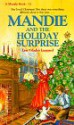 Mandie and the Holiday Surprise - Lois Gladys Leppard