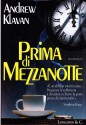 Prima di mezzanotte - Andrew Klavan, Vittorio Curtoni