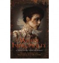 Wilful Impropriety: 13 Tales of Society and Scandal - Ekaterina Sedia