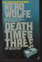 Death Times Three - Rex Stout