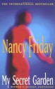 My Secret Garden: Women's Sexual Fantasies - Nancy Friday