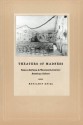 Theaters of Madness: Insane Asylums and Nineteenth-Century American Culture - Benjamin Reiss