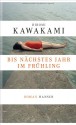 Bis nächstes Jahr im Frühling - Hiromi Kawakami