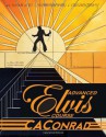 Advanced Elvis Course - C.A. Conrad