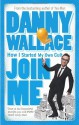 Join Me - Danny Wallace