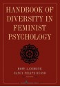 Handbook of Diversity in Feminist Psychology - Hope Landrine, Nancy Felipe Russo