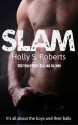 Slam - Holly S. Roberts