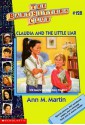 Claudia and the Little Liar (The Baby-Sitters Club, #128) - Ann M. Martin