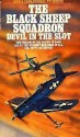 The Black Sheep Squadron: Devil In The Slot - Michael Jahn