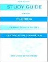 Study Guide for the Florida Corrections Officer Certification Exam - William G. Doerner