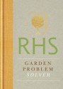 RHS Garden Problem Solver (Royal Horticultural Society Handbooks) - The Royal Horticultural Society