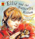 Ellie and the Butterfly Kitten - Gillian Lobel, Karin Littlewood