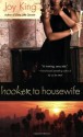 Hooker to Housewife - Joy King