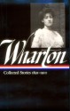 Edith Wharton: Vol 1. Collected Stories:1891-1910 - Edith Wharton, Maureen Howard