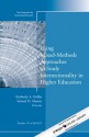 Using Mixed Methods to Study Intersectionality in Higher Education: New Directions in Institutional Research, Number 151 (J-B IR Single Issue Institutional Research) - Kimberly A. Griffin, Samuel D. Museus