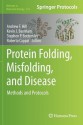 Protein Folding, Misfolding, and Disease: Methods and Protocols - Andrew F. Hill, Roberto Cappai