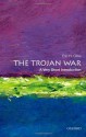 The Trojan War: A Very Short Introduction (Very Short Introductions) by Cline, Eric H. (2013) Paperback - Eric H. Cline