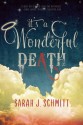 It's a Wonderful Death - Sarah J. Schmitt