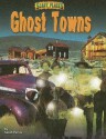 Ghost Towns (Scary Places) - Sarah Parvis