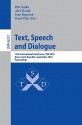 Text, Speech and Dialogue: 13th International Conference, TSD 2010, Brno, Czech Republic, September 6-10, 2010, Proceedings - Petr Sojka, Aleš Horák, Ivan Kopecek, Karel Pala